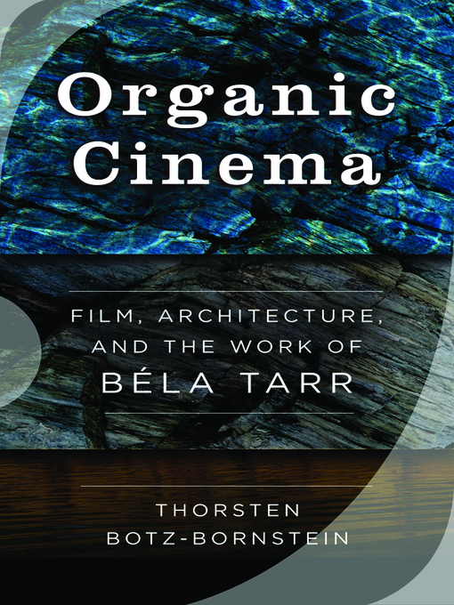 Upplýsingar um Organic Cinema eftir Thorsten Botz-Bornstein - Biðlisti